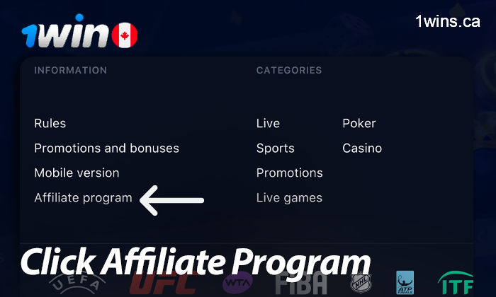 click "Affiliate Program" on the 1win homepage