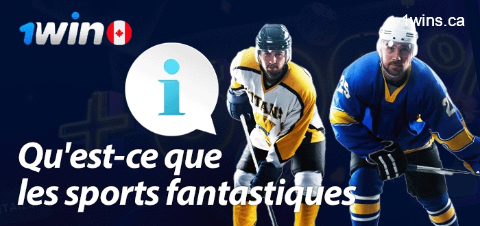 Informations sur les sports fantastiques sur 1Win