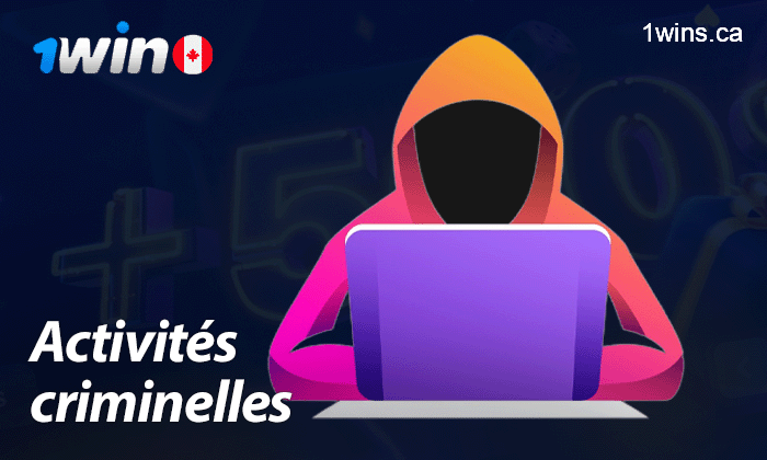 Fraude et activités criminelles sur le site Internet 1win