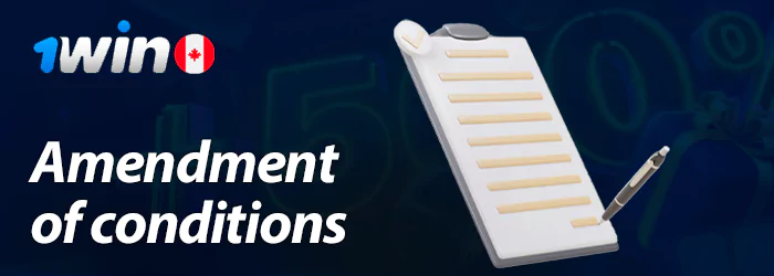 Change of terms and conditions by 1win
